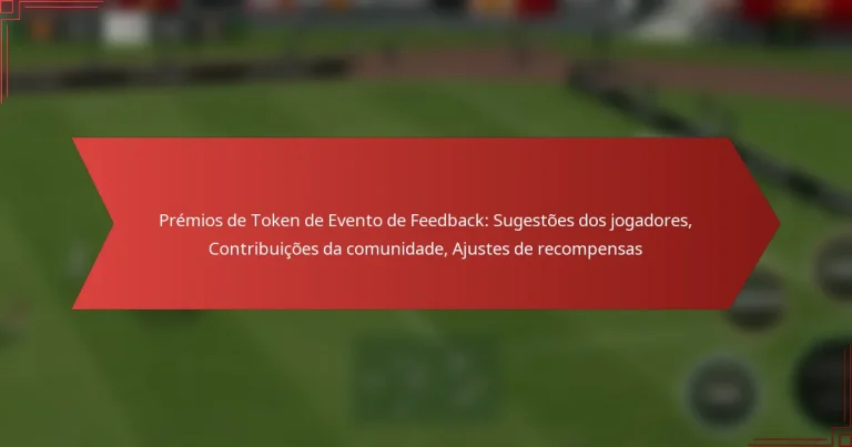 featured-image-premios-de-token-de-evento-de-feedback-sugestoes-dos-jogadores-contribuicoes-da-comunidade-ajustes-de-recompensas